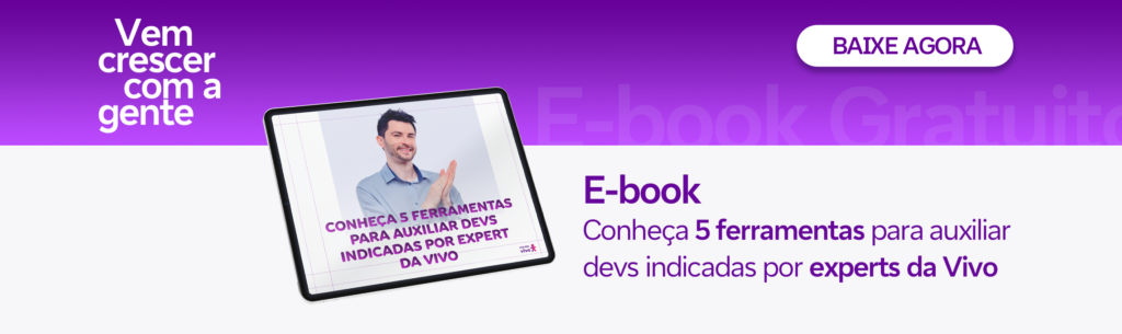 Banner com um mockup de um tablet e a frase ebook conheça 5 ferramentas para auxiliar devs indicadas por experts da Vivo